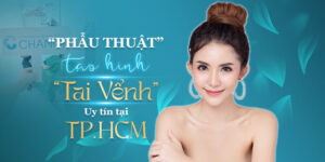 Phẫu thuật tạo hình tai vểnh uy tín tại TPHCM